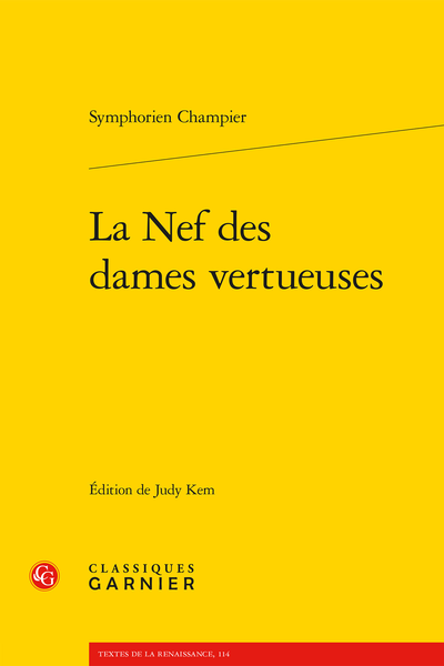 Symphorien Champier, La Nef des dames vertueuses, Judy Kem (éd.), réimpression de 2007