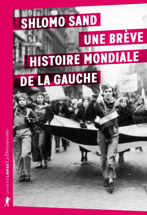 Shlomo Sand, Une brève histoire mondiale de la gauche