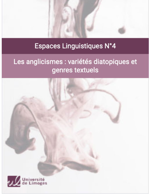 Les anglicismes : variétés diatopiques et genres textuels (revue Espaces linguistiques n°4)