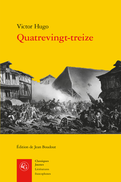 Victor Hugo, Quatrevingt-treize, Jean Boudout (éd.)