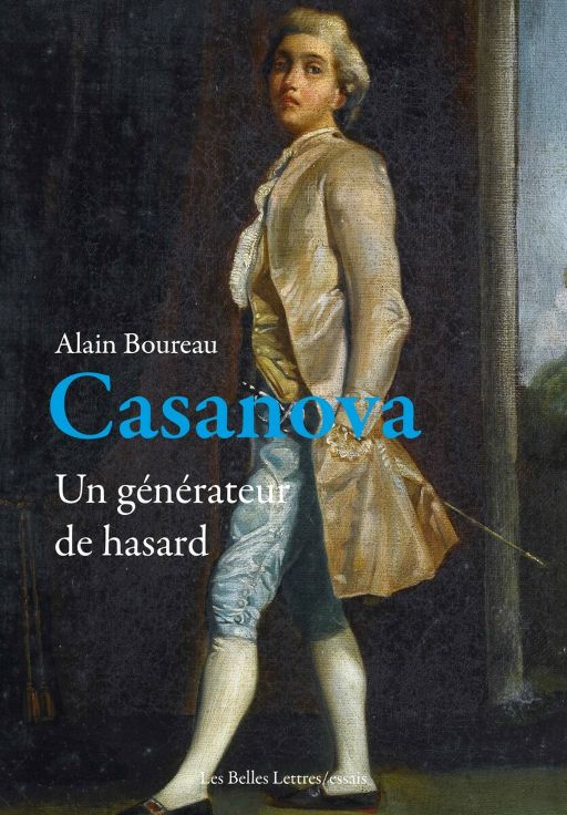 Alain Boureau, Casanova. Un générateur de hasard