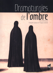 Dramaturgies de l'ombre.