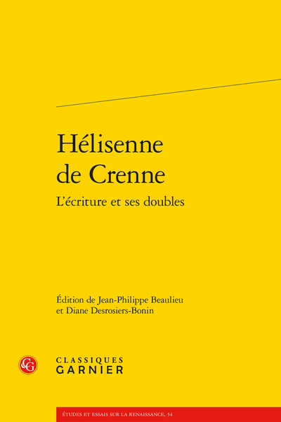 J.-P. Beaulieu & D. Desrosiers-Bonin (dir.), Hélisenne de Crenne. L’écriture et ses doubles