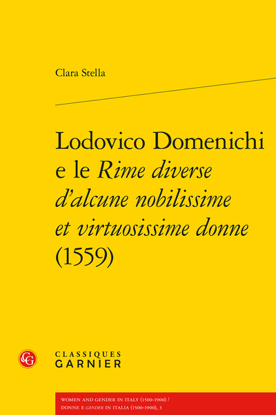 Clara Stella, Lodovico Domenichi e le Rime diverse d’alcune nobilissime et virtuosissime donne (1559)