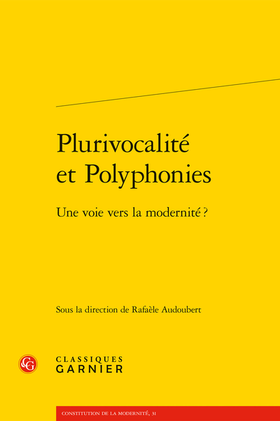 Rafaèle Audoubert (dir.), Plurivocalité et Polyphonies. Une voie vers la modernité ?