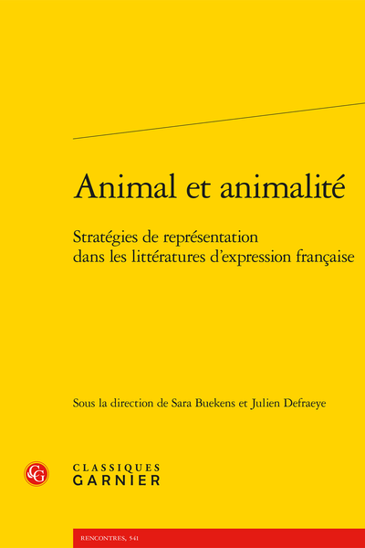 Sara Buekens & Julien Defraeye (dir.), Animal et animalité. Stratégies de représentation dans les littératures d’expression française