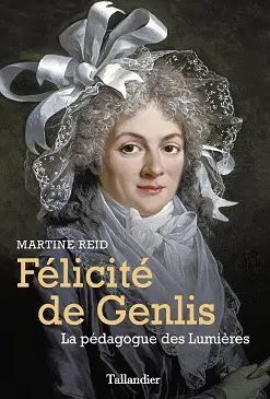 Martine Reid, Félicité de Genlis