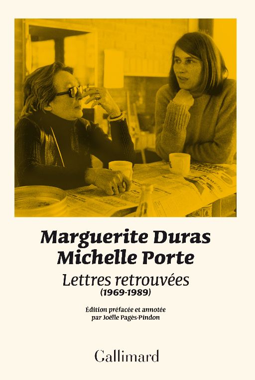 Marguerite Duras, Michelle Porte, Lettres retrouvées (1969-1989)