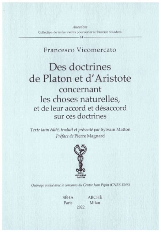 Francesco Vicomercato, Des doctrines de Platon et d’Aristote concernant les choses naturelles, et de leur accord et désaccord sur ces doctrines