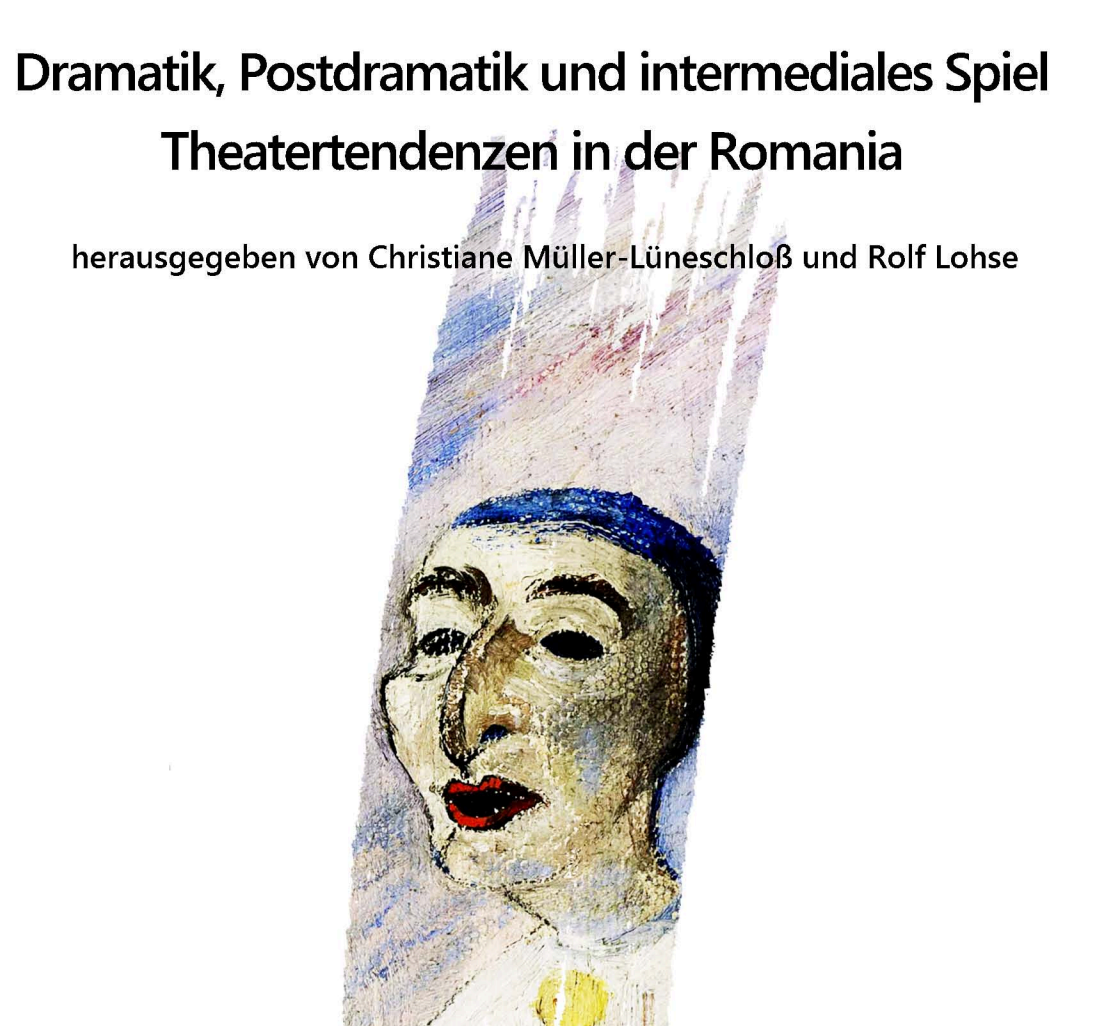 C. Müller-Lüneschloß,  R. Lohse (dir.),  Dramatik, Postdramatik und intermediales Spiel