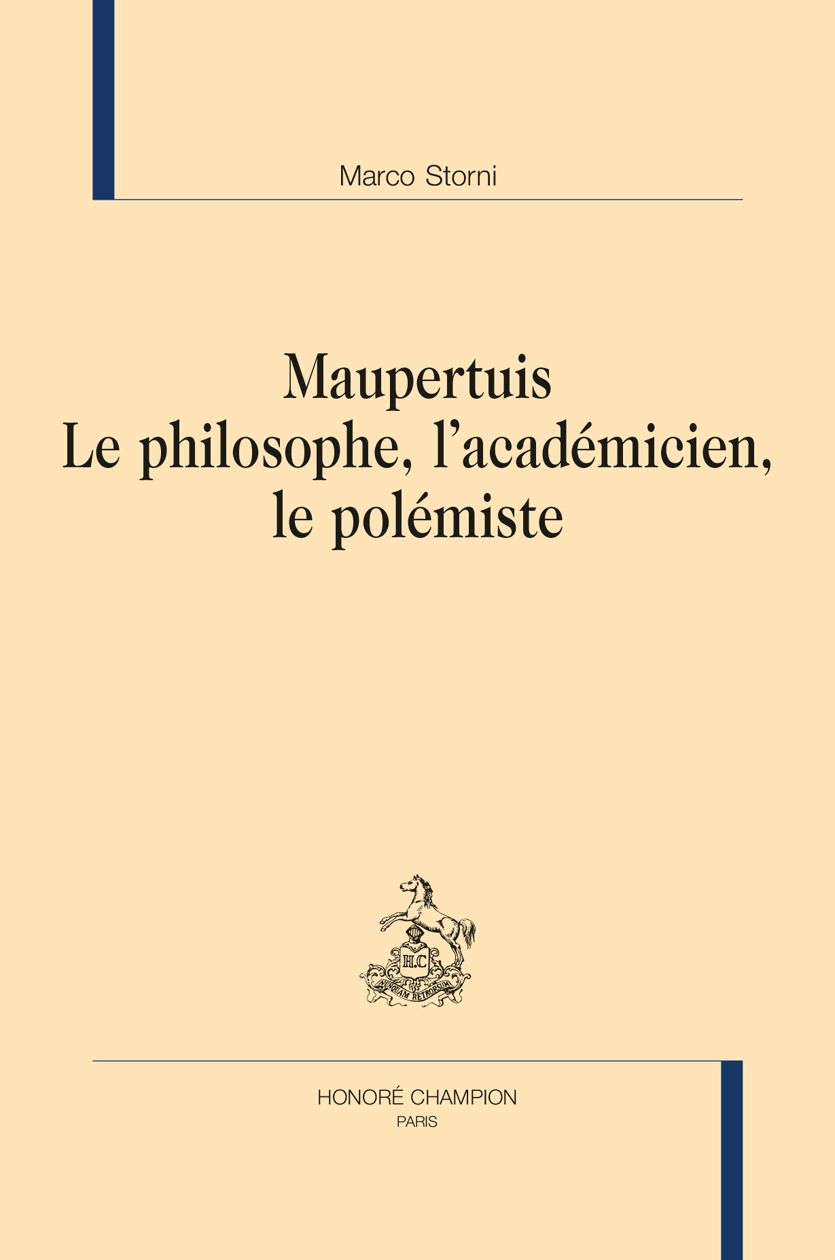 Marco Storni, Maupertuis. Le philosophe, l’académicien, le polémiste