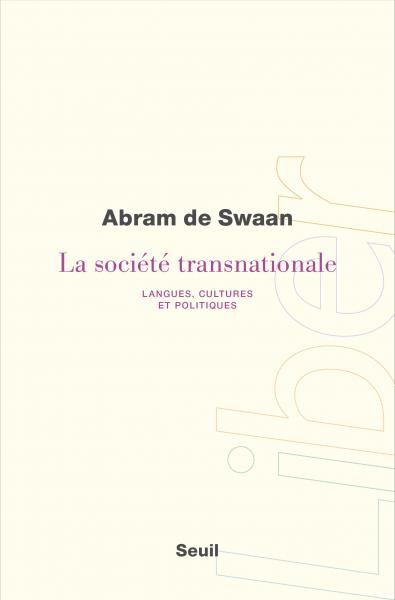 Abram de Swaan, La Société transnationale. Langues, cultures et politiques