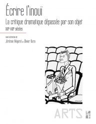Jérémie Majorel & Olivier Bara (dir.), Écrire l’inouï. La critique dramatique dépassée par son objet XIXe-XXIe siècles