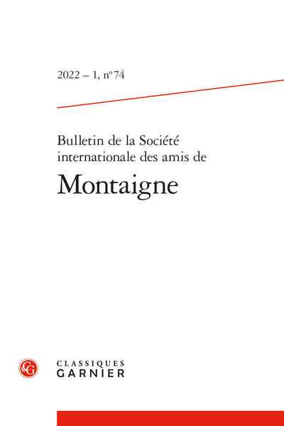 Bulletin de la Société internationale des amis de Montaigne. Montaigne outre-Manche. 2022 – 1, n° 74 varia