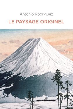 A. Rodriguez, Le paysage originel