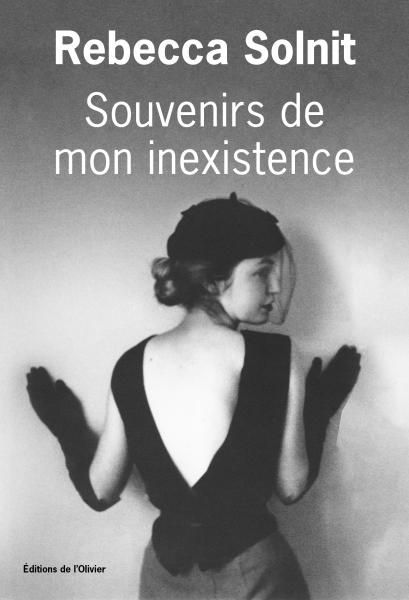 Rebecca Solnit, Souvenirs de mon inexistence