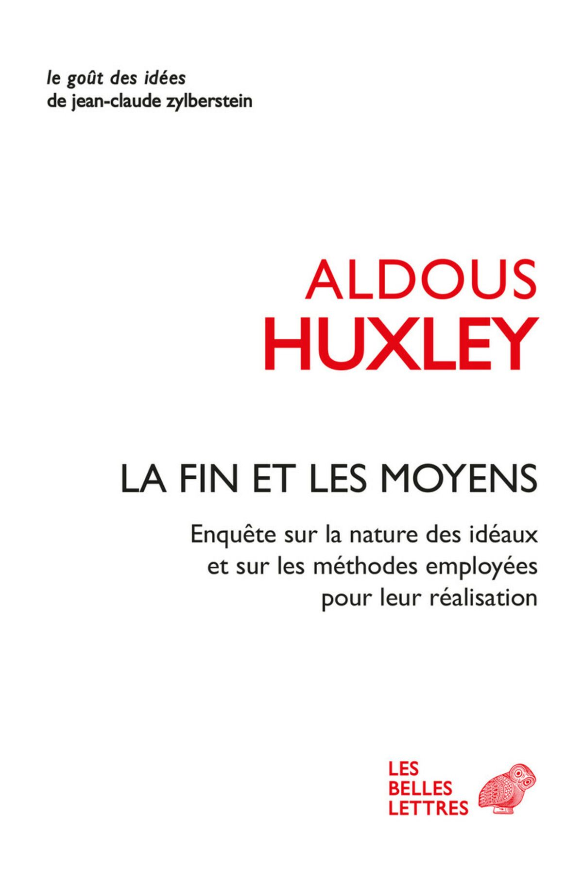 A. Huxley, La Fin et les Moyens (trad. Jules Castier)