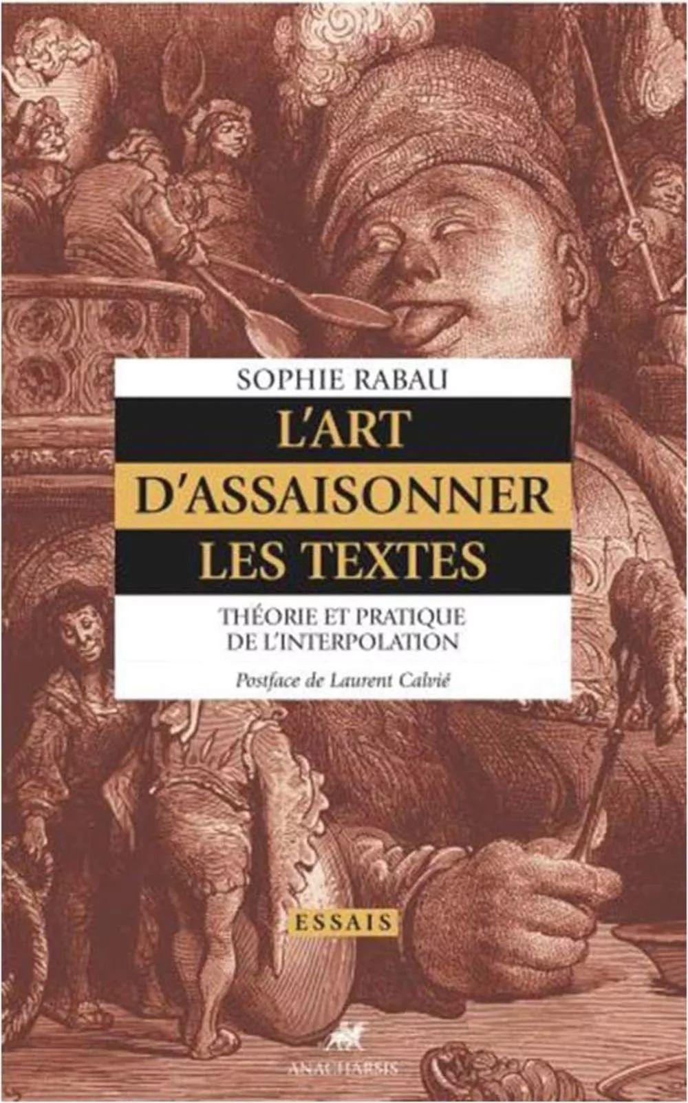 L'Art d'assaisonner les textes. Rencontre avec Sophie Rabau (Maison du Banquet, Lagrasse, France)