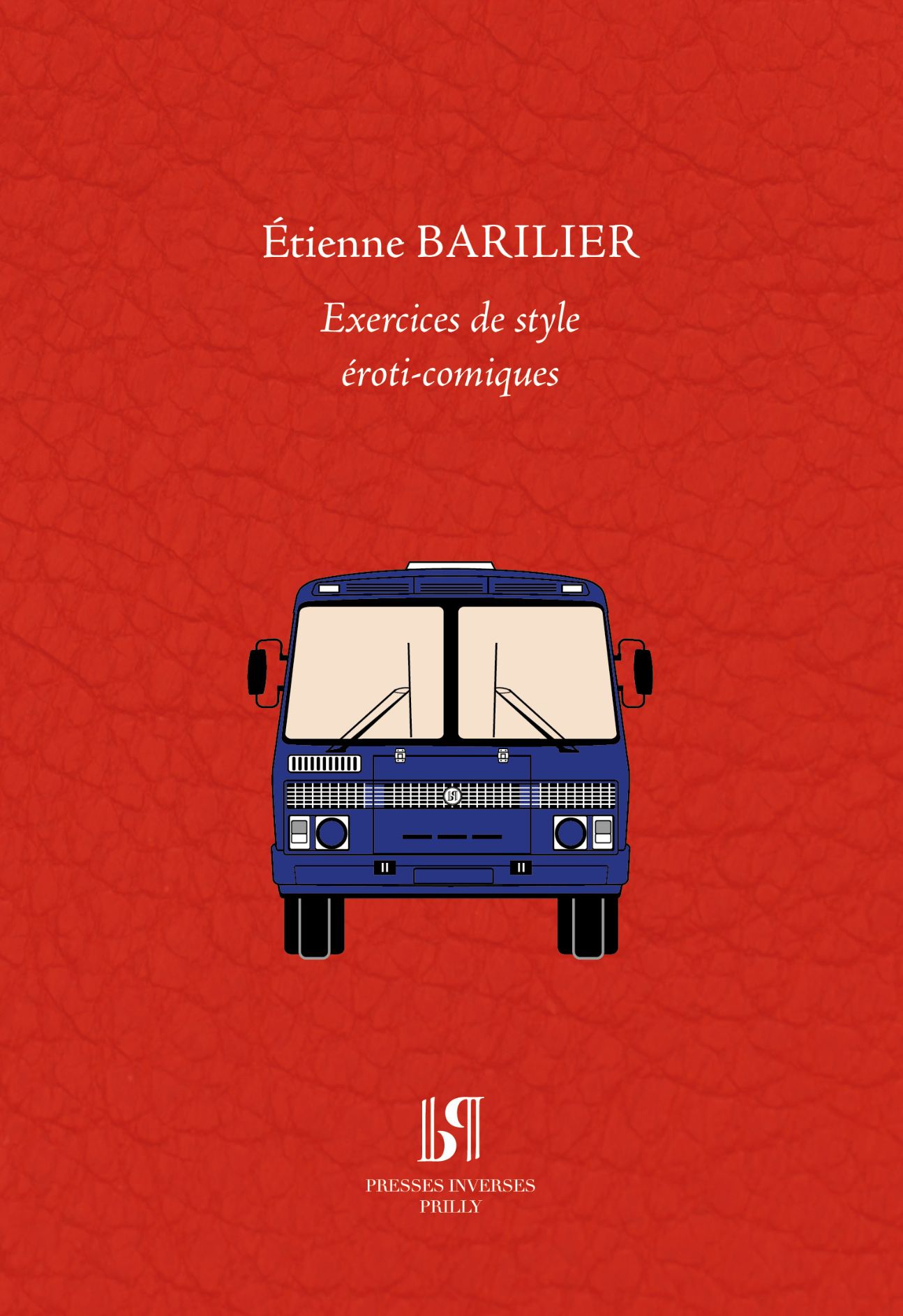 Étienne Barilier, Exercices de style éroti-comiques