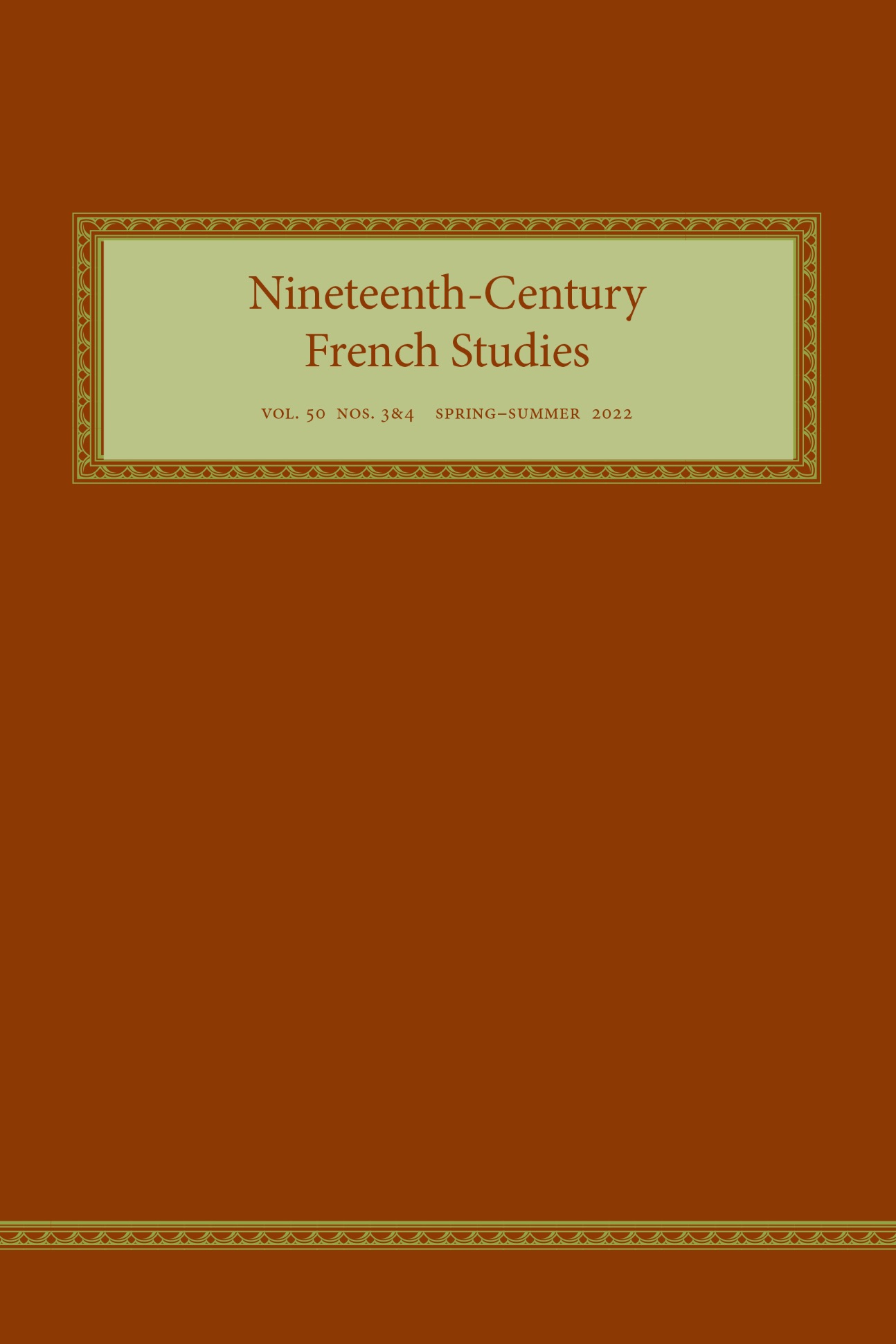 Nineteenth-Century French Studies, vol. 50, n° 3-4, Spring-Summer 2022