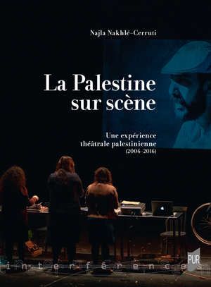 N. Nakhlé-Cerruti, La Palestine sur scène