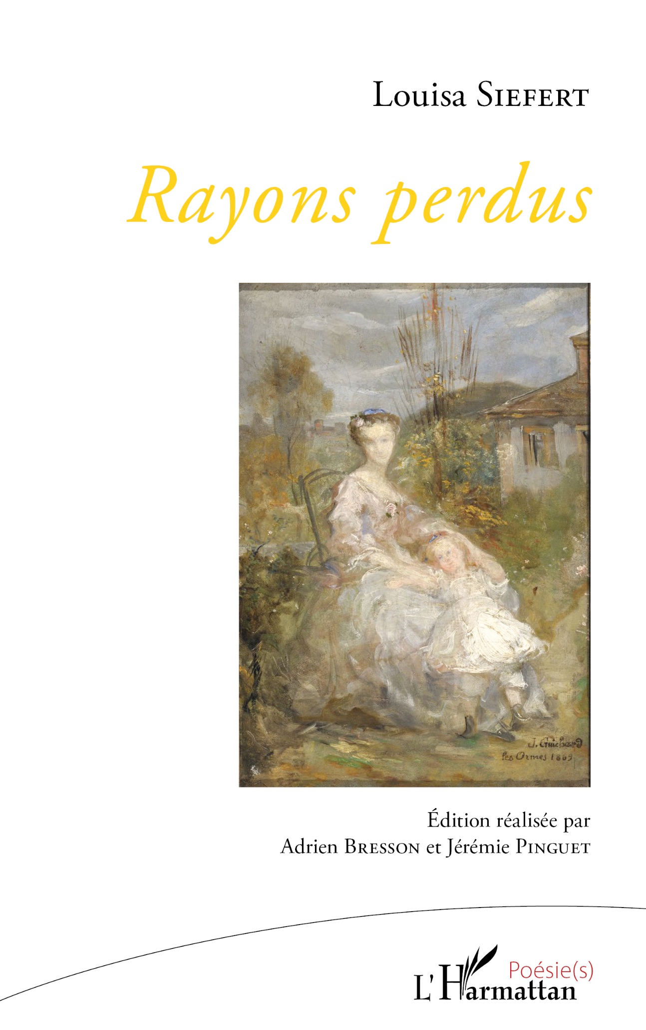 L. Siefert, Rayons perdus, A. Bresson et J. Pinguet (éds)