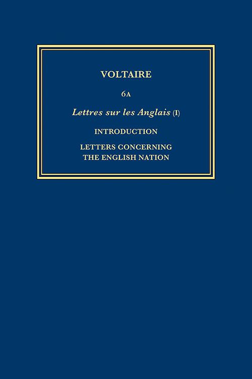 Œuvres complètes de Voltaire, t.6A(I-II), éd. Nicholas Cronk