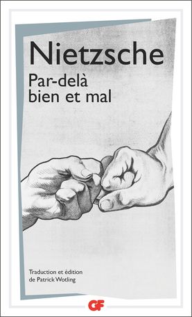 F. Nietzsche, Par-delà bien et mal (éd. P. Wotling)
