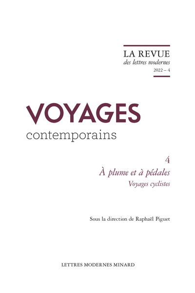 La Revue des lettres modernes, 2022 – 4 : À plume et à pédales. Voyages cyclistes (R. Piguet, dir.)