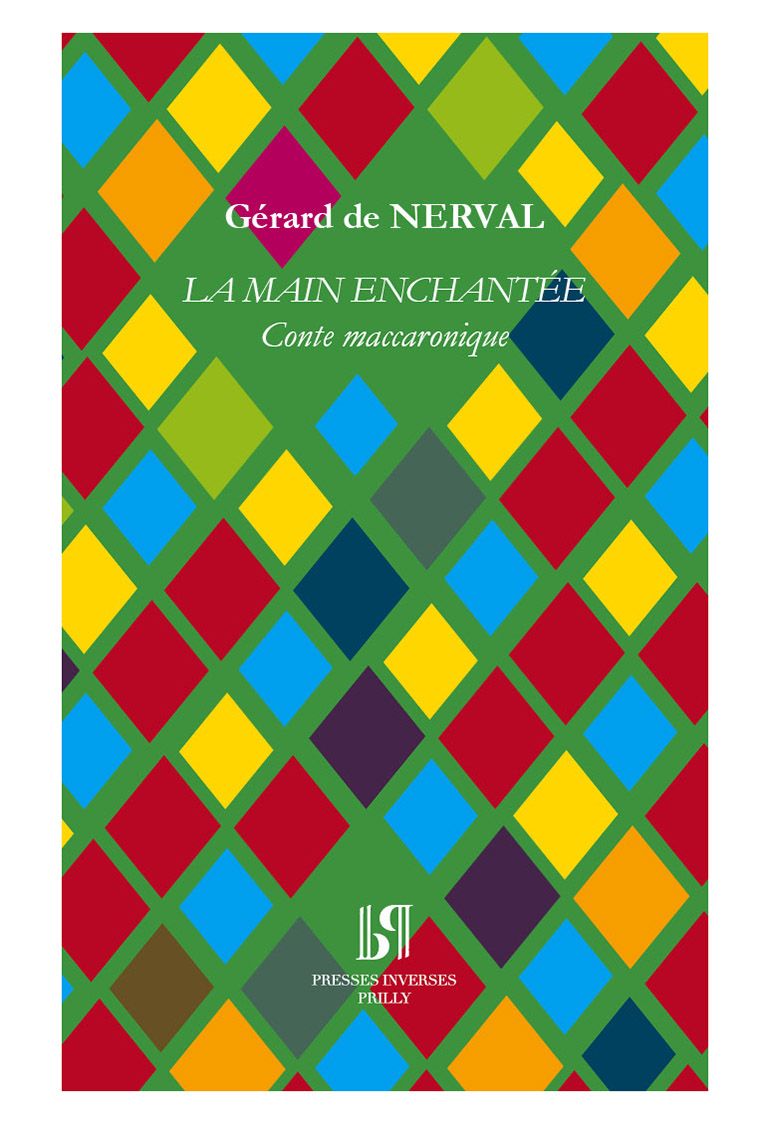 G. de Nerval, La Main enchantée. Conte maccaronique.