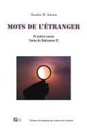 Th. W. Adorno, Mots de l'étranger et autres essais (trad. L. Barthélémy, G. Moutot)