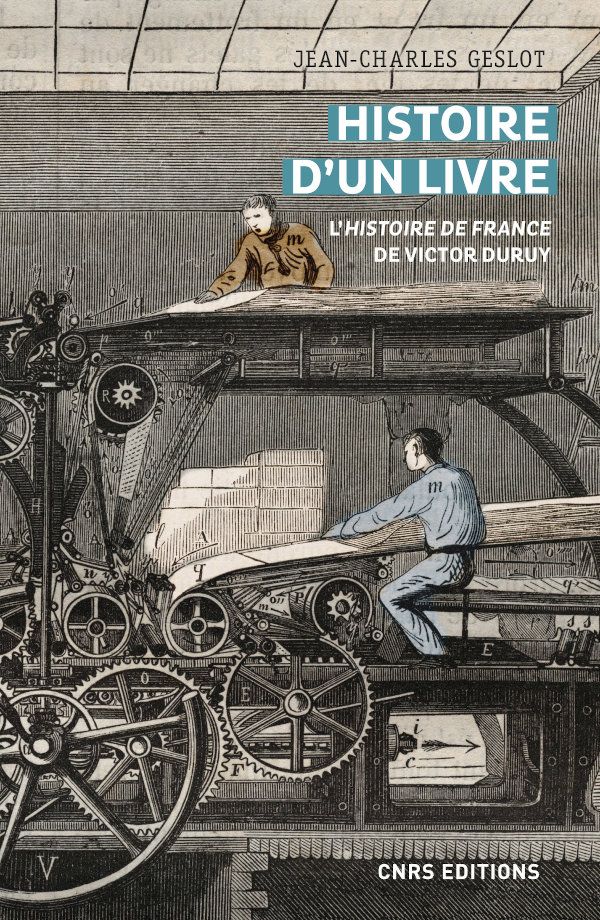 Jean-Charles Geslot, Histoire d’un livre. L’histoire de France de Victor Duruy