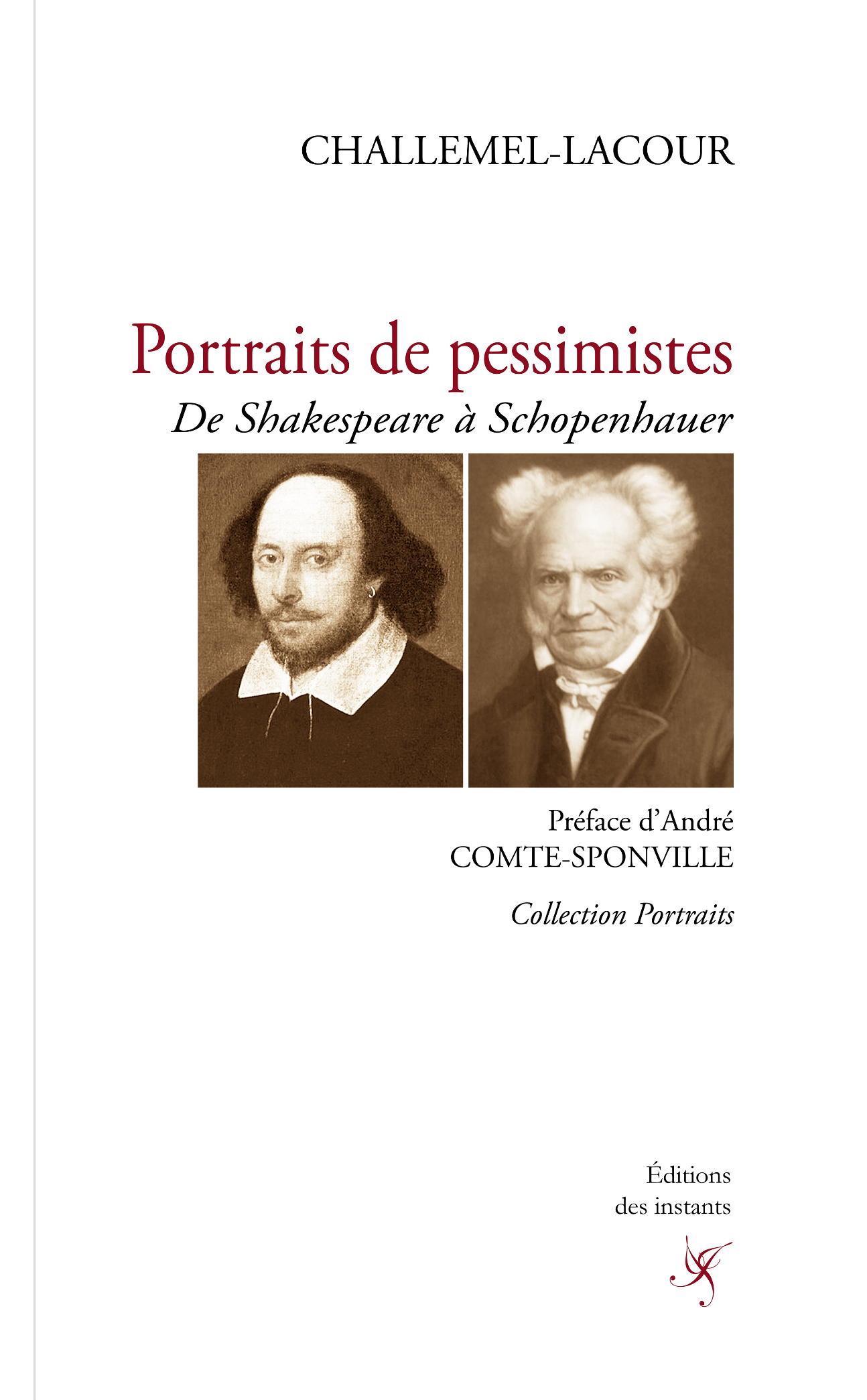 P.A. Challemel-Lacour, Portraits de pessimistes. De Shakespeare à Schopenhauer