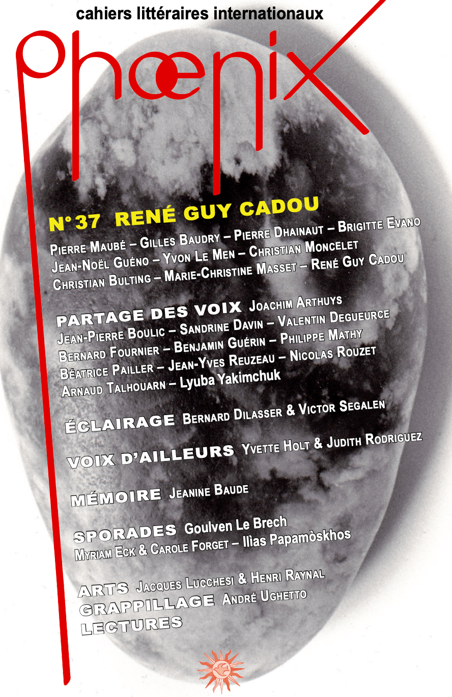 Phoenix. Cahiers littéraires internationaux, n° 37 :