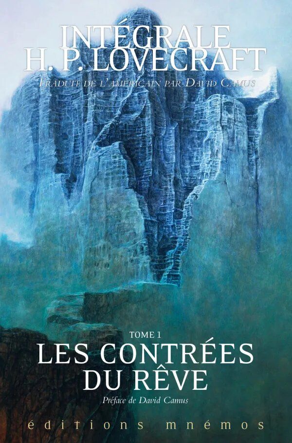 H. P. Lovecraft, Les Contrées du rêve (Intégrale Lovecraft, t. 1, trad. D. Camus)
