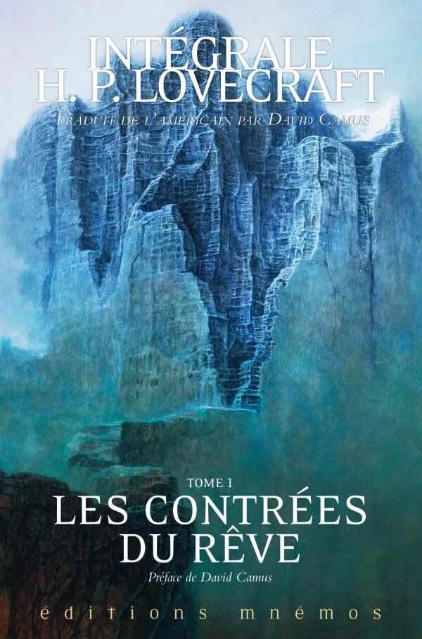 H. P. Lovecraft, Les Contrées du rêve (Intégrale Lovecraft, t. 1, trad. D. Camus)