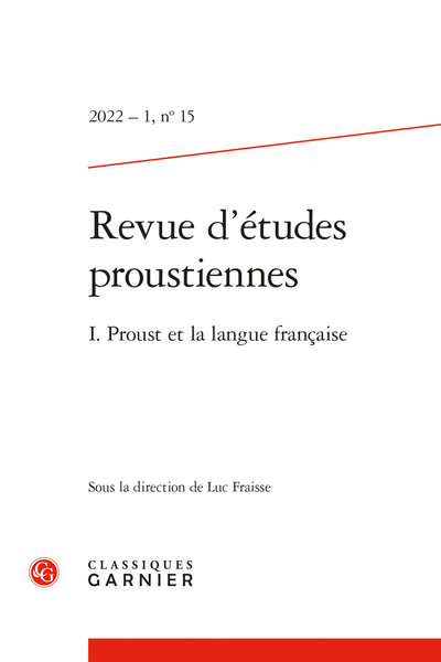 Revue d’études proustiennes, 2022-1, n° 15 : 