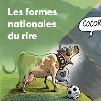 Les formes nationales du rire. Territoires, frontières et circulations des cultures comiques (Paris Nanterre)