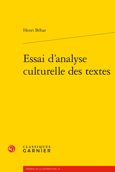 Henri Béhar, Essai d’analyse culturelle des textes