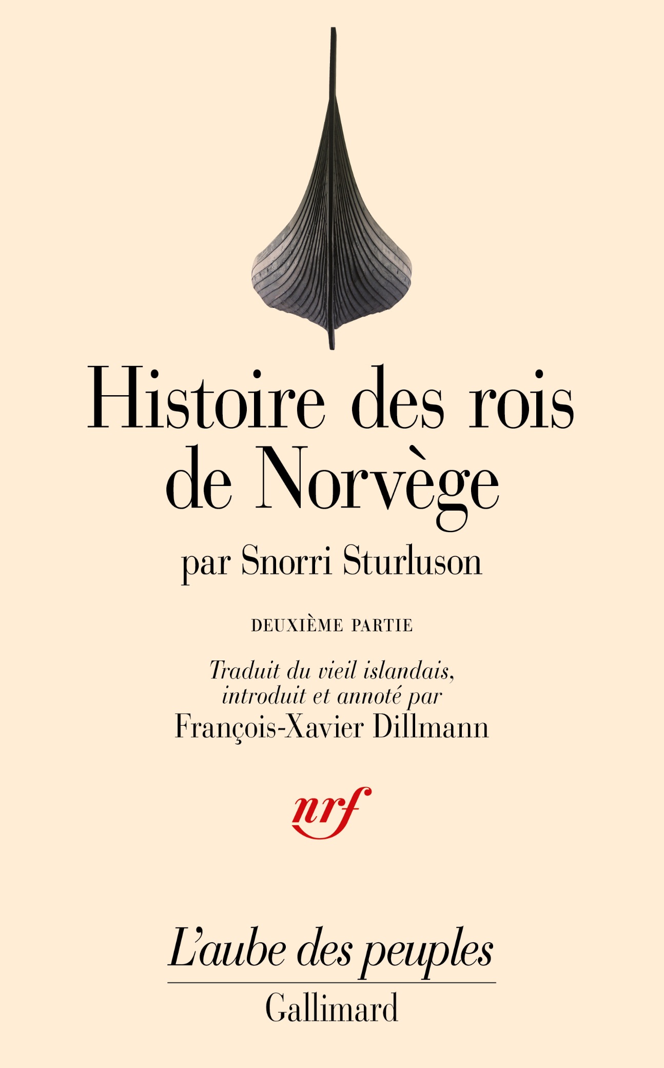 Snorri Sturluson, Histoire des rois de Norvège. Tome II : Histoire du roi Olaf le Saint (éd. et trad. du vieil islandais par François-Xavier Dillmann)