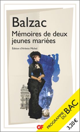 H. de Balzac, Mémoires de deux jeunes mariées (GF-Flammarion)