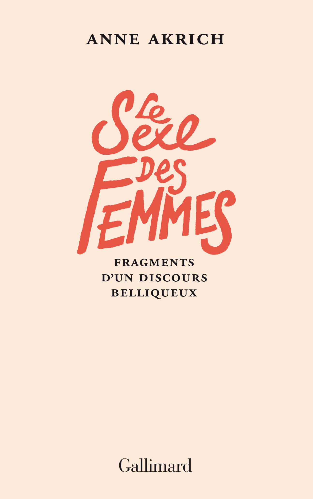 Anne Akrich, Le Sexe des Femmes. Fragments d’un discours belliqueux