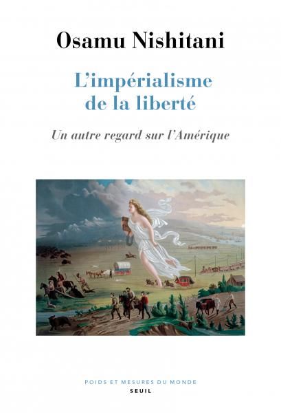 O. Nishitani, L'Impérialisme de la liberté. Un autre regard sur l'Amérique