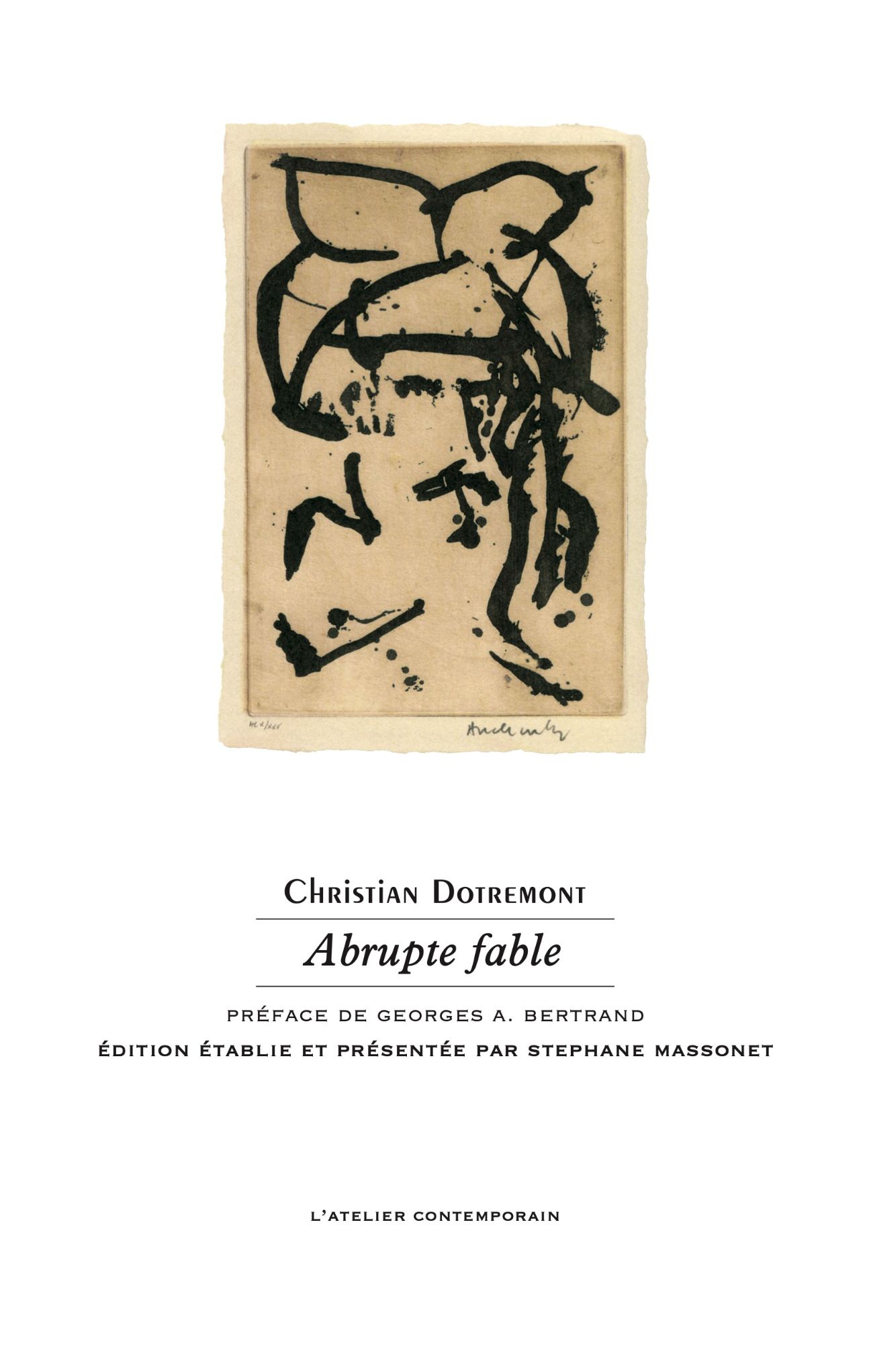 Chr. Dotremont, Abrupte fable 