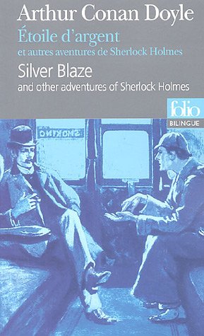 Conan Doyle, Étoile d'argent et autres aventures de Sh. Holmes (FolioBilingue).