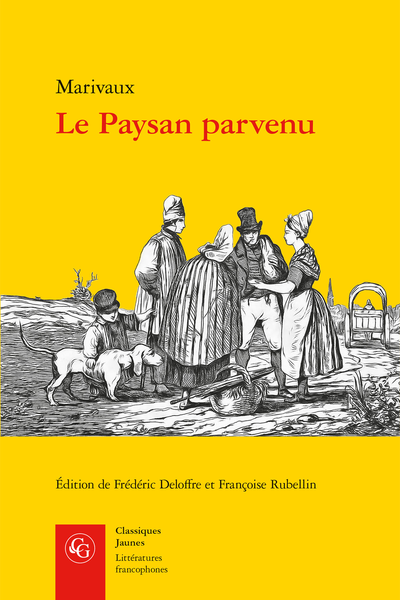 Marivaux, Le Paysan parvenu, (éd. F. Deloffre, F. Rubellin)