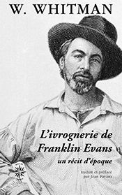 Walt Withman, L'ivrognerie de Franklin Evans