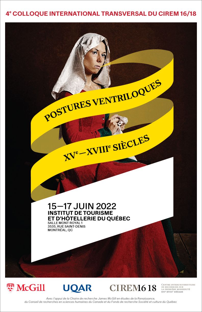 Postures ventriloques XVe-XVIIIe s. (4e Colloque international transversal du CIREM 16/18, Montréal)