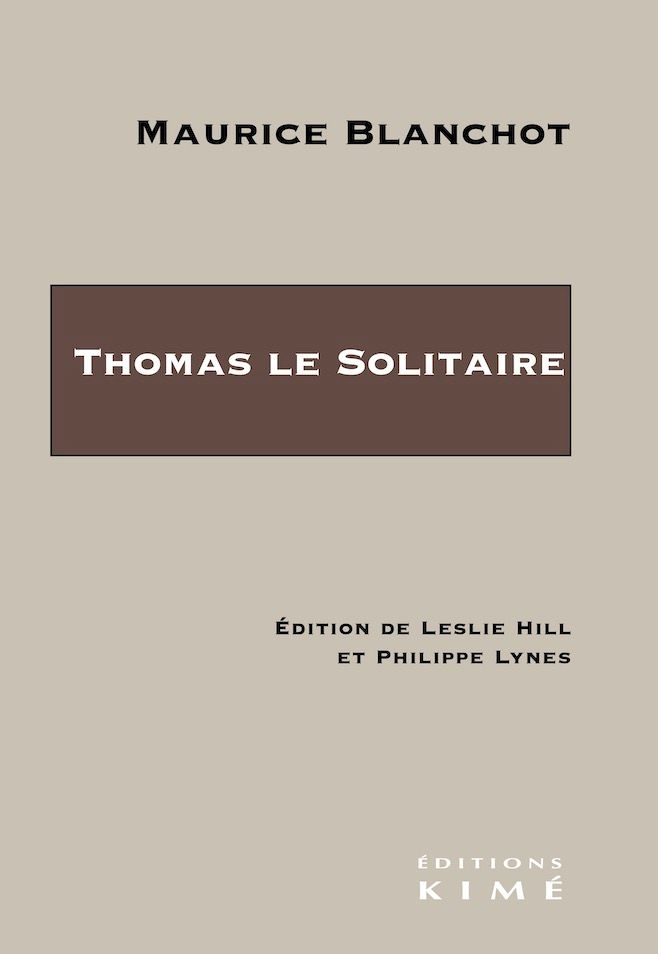 M. Blanchot, Thomas le Solitaire 