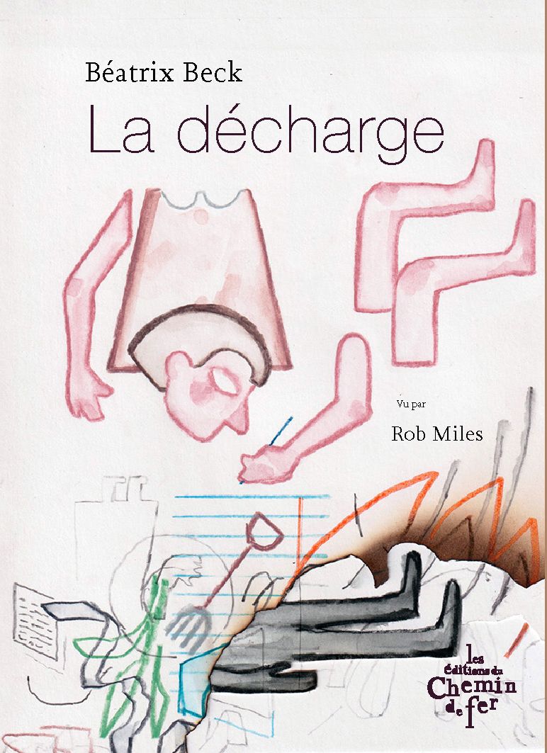 Béatrix Beck, La décharge (illustr. Rob Miles)